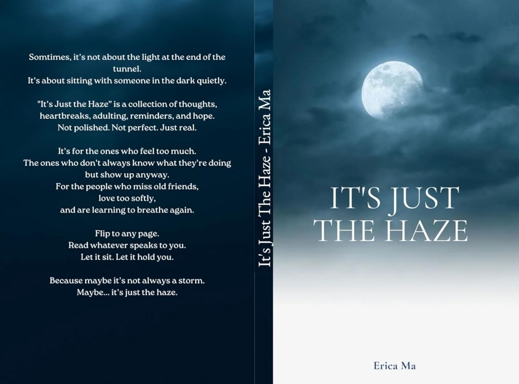 It's Just the Haze by Erica Ma