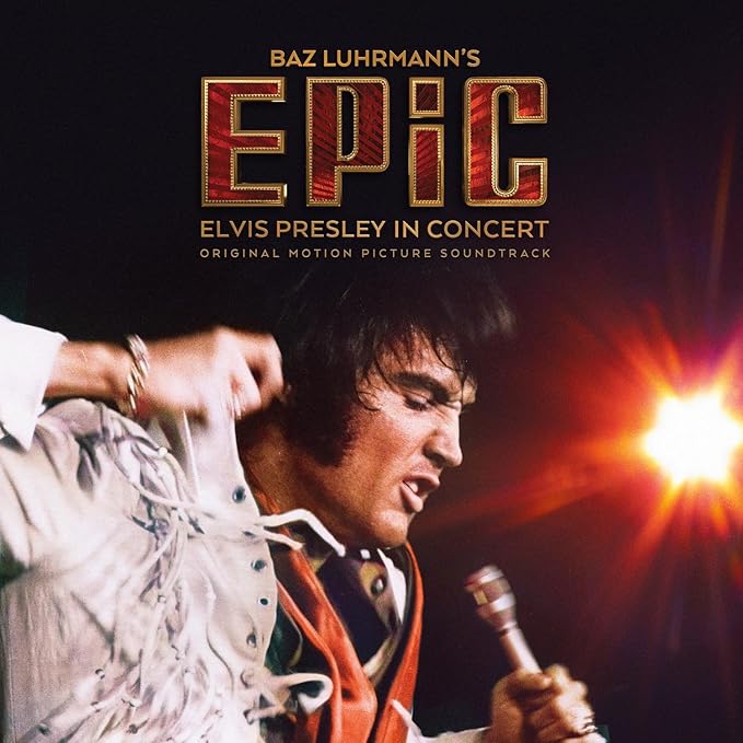 Baz Luhrmann's EPiC Elvis Presley In Concert Soundtrack