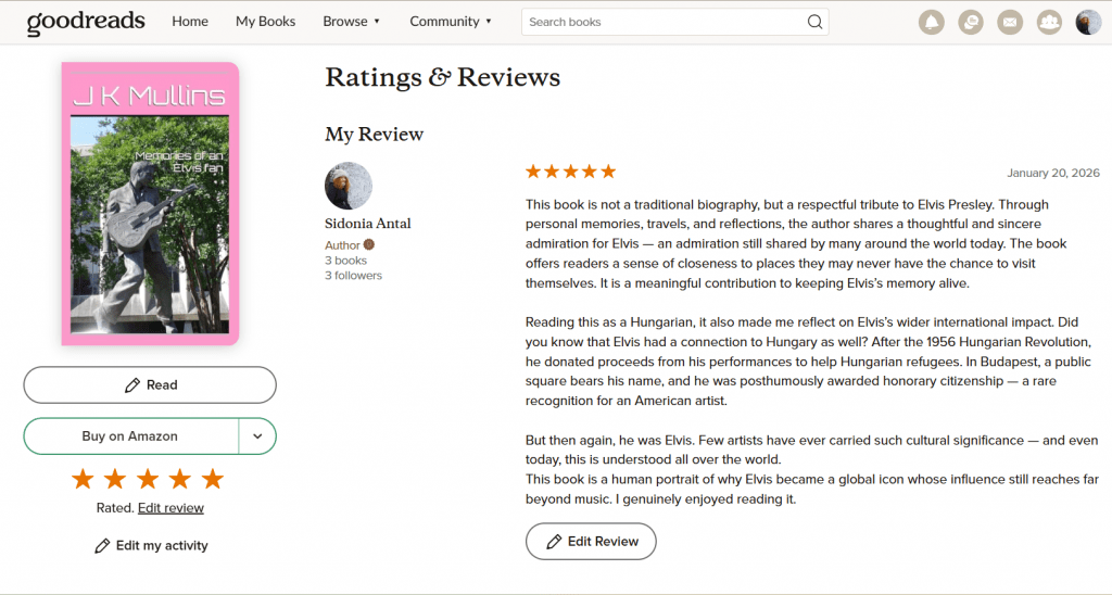 Review of the J K Mullins book, "Memories of an Elvis fan", by Sidonia Antal on Goodreads.