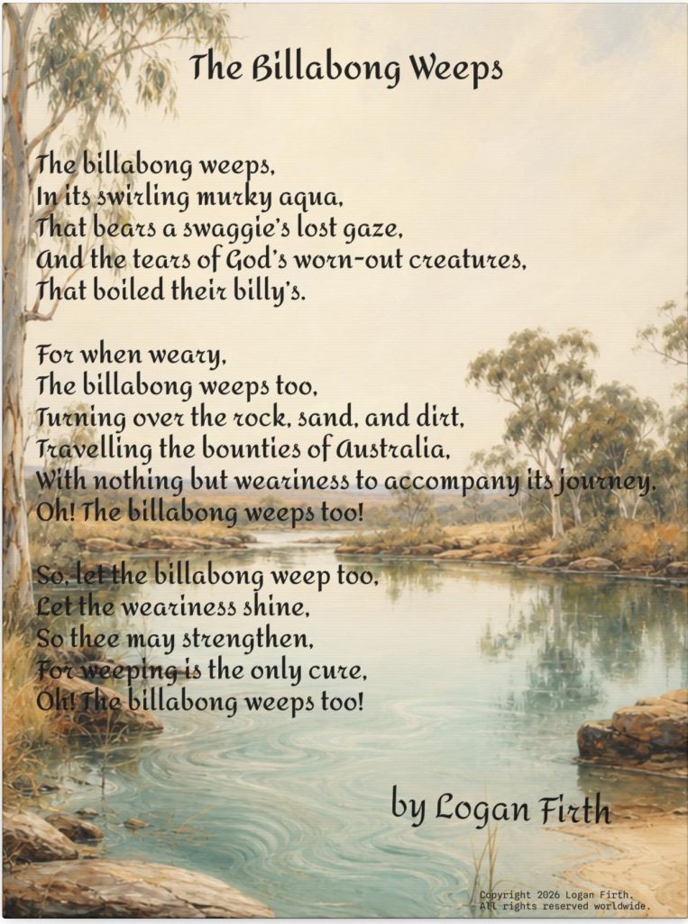 L'impression sur toile représentant le poème de l'auteur australien Logan Firth, The Billabong Weeps. L'arrière-plan de la toile représente une vue panoramique d'un billabong. Le poème est écrit en texte noir sur la toile dans une police de style manuscrit.