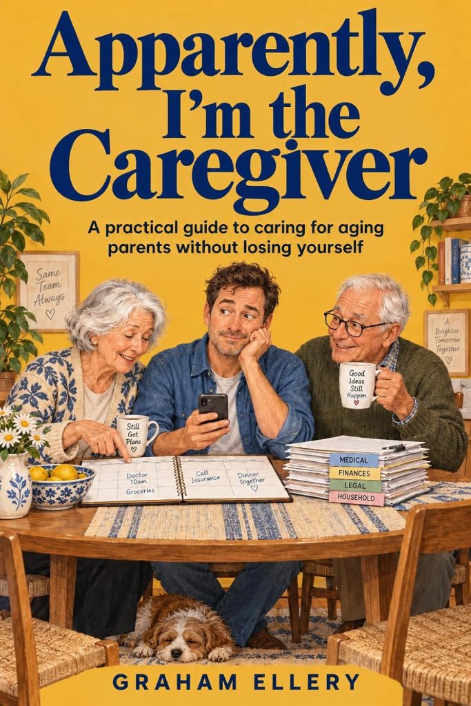 Apparently, I'm The Caregiver, by Graham Ellery - Latest Releases