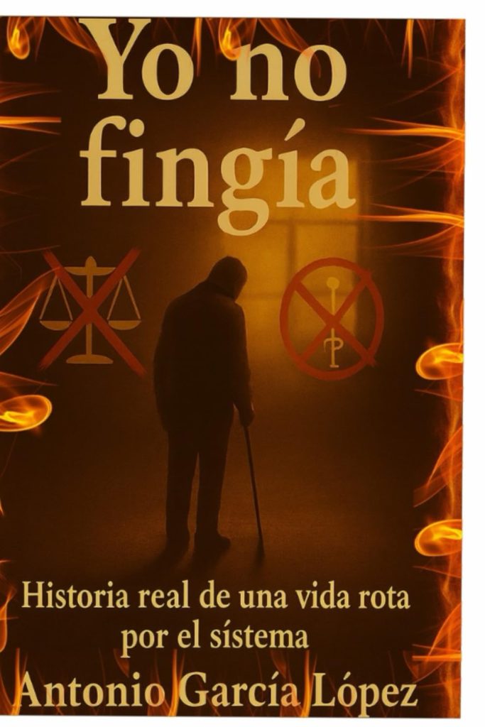YO NO FINGÍA, Antonio García López